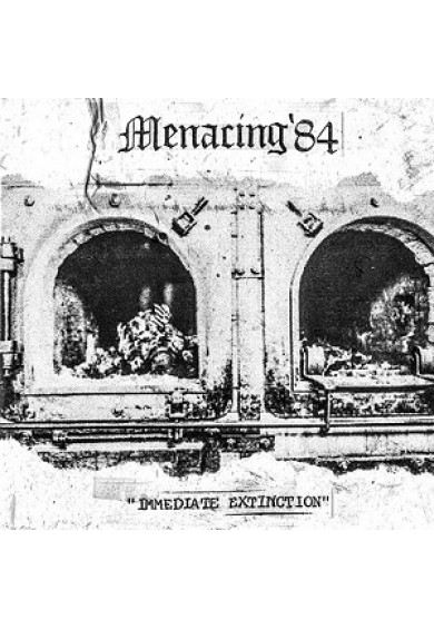 Menacing '84 "Immediate Extinction" CD